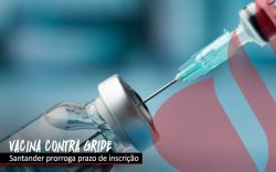Santander: período de adesão para vacinação contra gripe foi prorrogado até 5 de abril