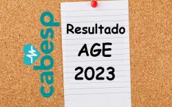 AGE Cabesp: associados aprovam as contas e rejeitam Relatório; Confira o resultado