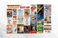 40 anos: CUT-SP lança exposição virtual com cartazes que contam as lutas da entidade 