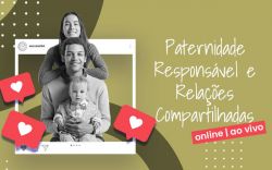 Sindicalizados têm desconto no Curso Paternidade Responsável 
