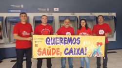 Dia Nacional de Luta em defesa do Saúde Caixa: Sindicato protesta por reajuste zero nas mensalidades e melhorias no plano
