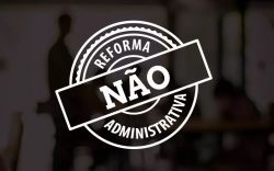 Reforma Administrativa: A farsa para desmontar o Estado e implodir direitos