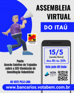 Bancários do Itaú fazem assembleia virtual sobre acordo de CCV nesta sexta-feira (15). Participe!