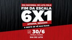 Atos pelo fim da escala 6x1 e pela redução da jornada mobilizam trabalhadores nesta terça-feira (30)
