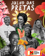 Julho das Pretas destaca políticas públicas e luta por direitos das mulheres negras 